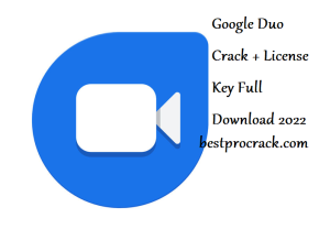 Google Duo Crack + License Key Full Download 2022